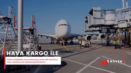 Moven Lojistik - Hava Kargo Taşıma Hizmeti