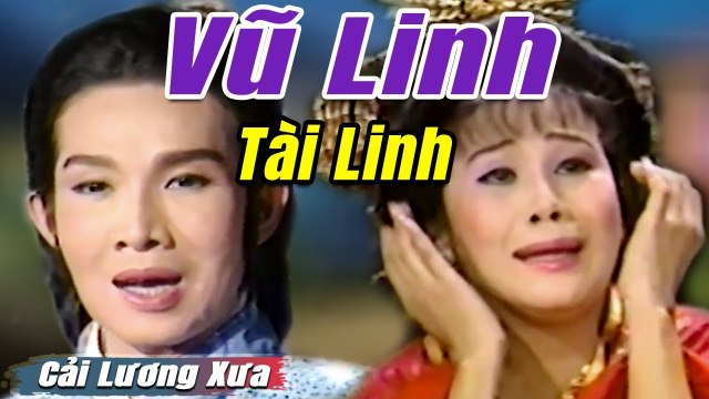 Cải Lương Xưa : Thuyền Ra Cửa Biển - Vũ Linh Tài Linh cải lương hay tuồng hồ quảng Để Đời