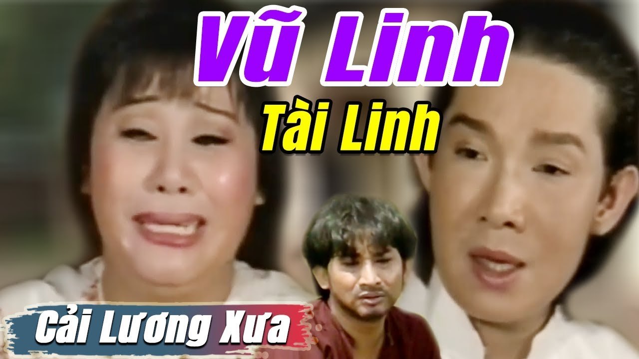 Cải Lương Xưa : Niềm Đau Vô Tận - Vũ Linh Tài Linh Kim Tử Long  cải lương xã hội tuồng hay Để Đời