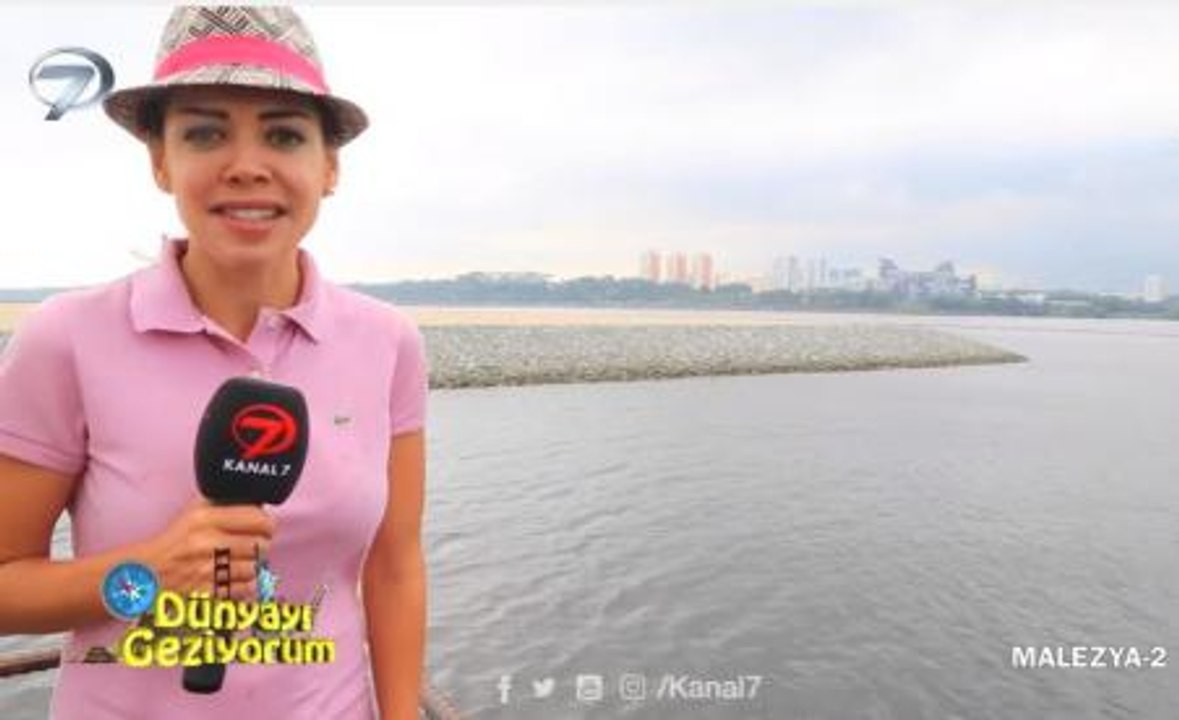 DÜNYAYI GEZİYORUM - MALEZYA -2 - 14 AĞUSTOS