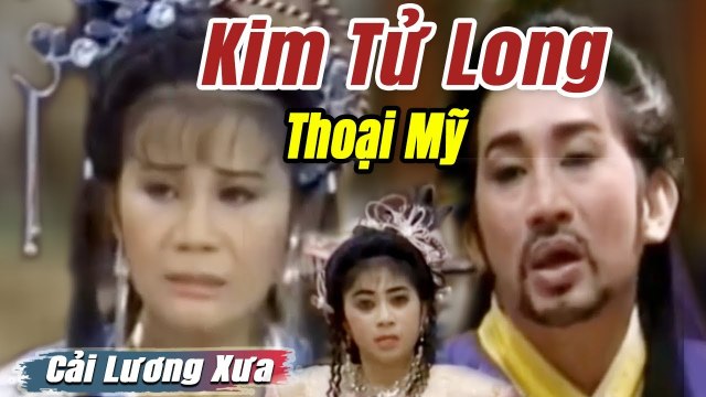 Cải Lương Xưa : Anh Hùng Lương Son Bạc Lâm Xung - Kim Tử Long Tài Linh Thoại Mỹ cải lương hay nhất