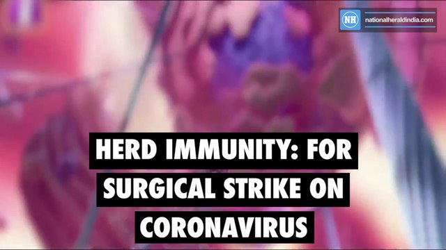 Herd immunity- For surgical strike on Coronavirus