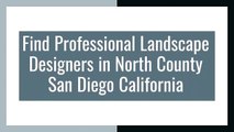 Landscape Designers in North County San Diego California