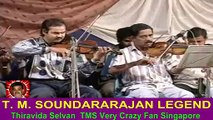 Yaar Tharuvar Intha Ariyasanam -T. M. SOUNDARARAJAN LEGEND  Live -