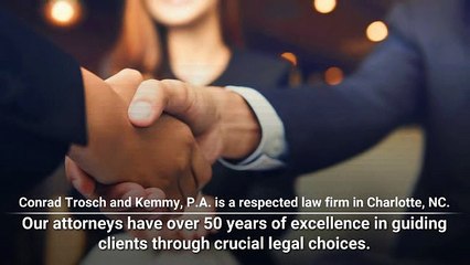 Respected Law Firm in Charlotte NC - Conrad Trosch and Kemmy