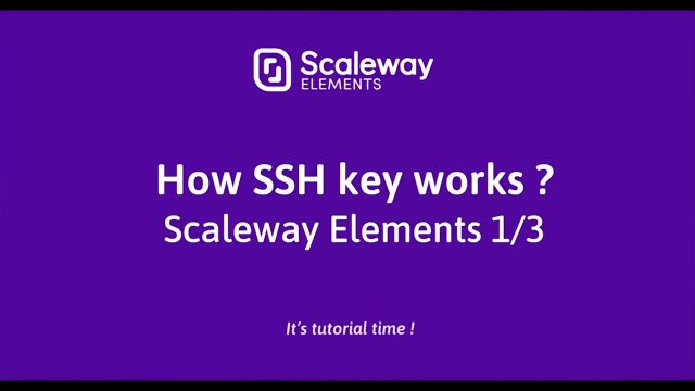 Cloud Computing Tutorial for Beginners | How SSH key Works 1/3 | Scaleway Elements