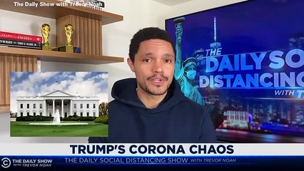 Trevor Noah Say's Trump's 'White House Thinks Chaos Is an Essential Service'