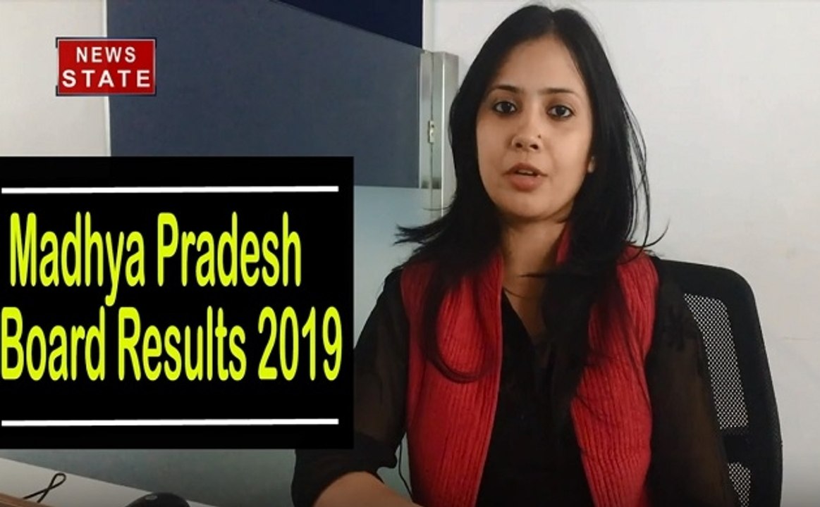 MP Board Result 2019: Board Result जानने के लिए News State पर जाएं और जल्द घोषित होंगे आपको रिजल्ट