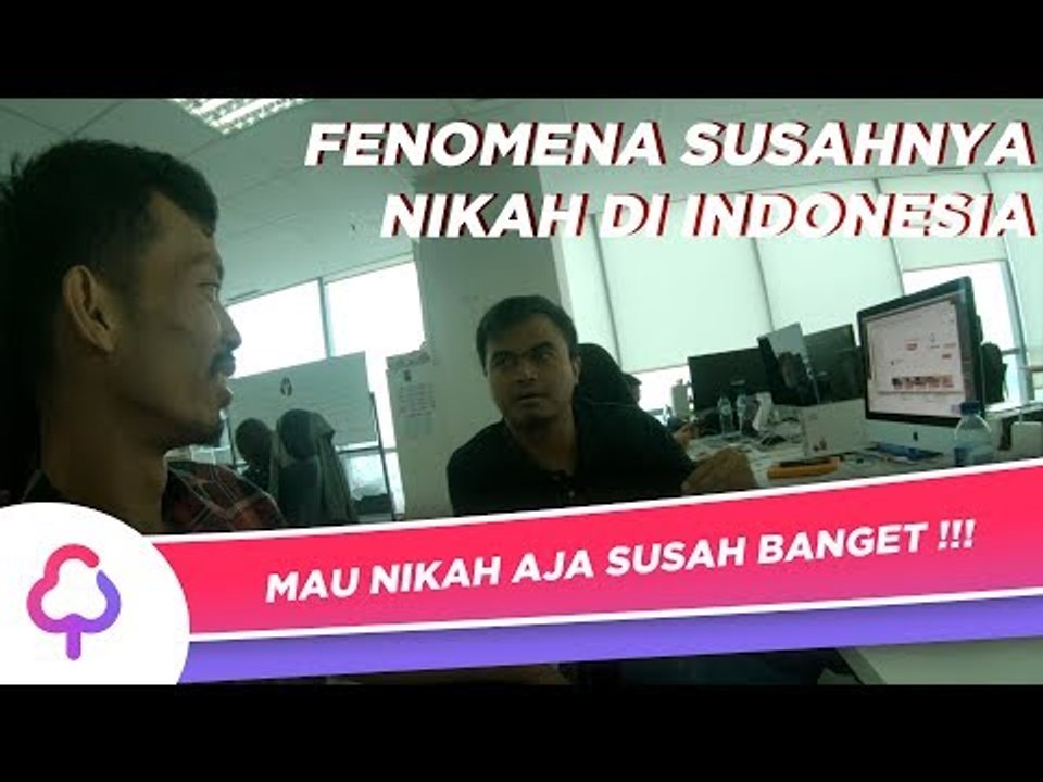 MASA SIH NIKAH DI INDONESIA SUSAH?? (PART 1)