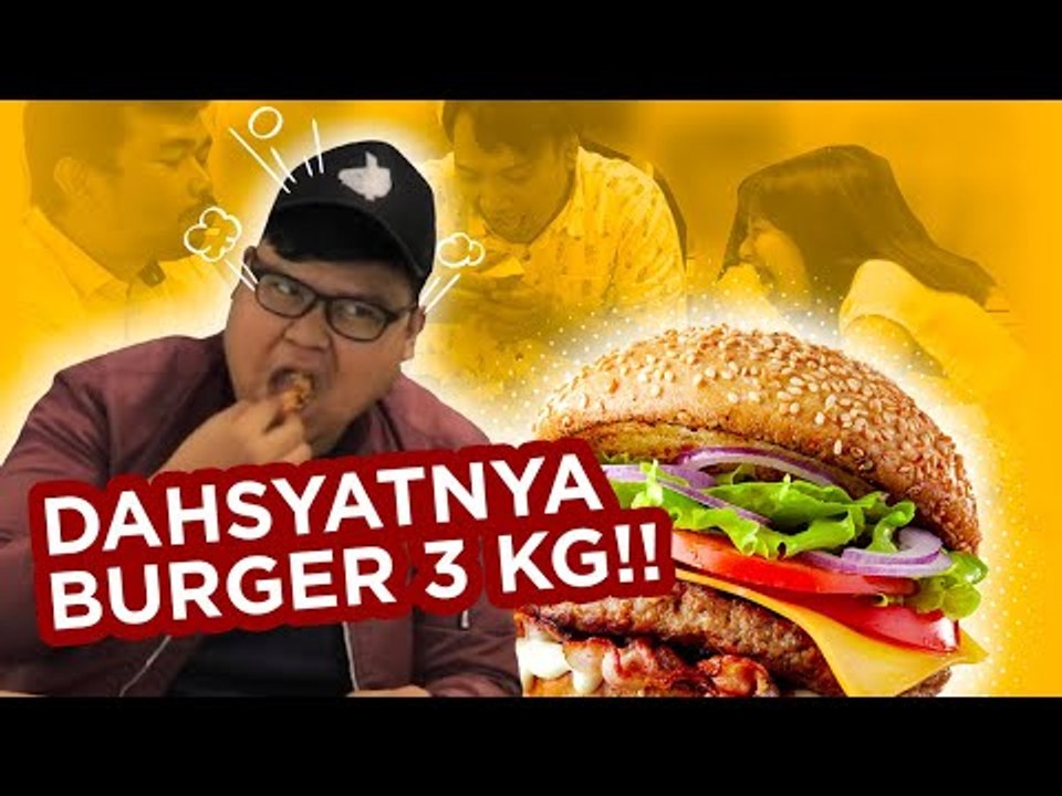 GILAKK! UDAH 3 ORANG NGGAK BISA NGABISIN BURGER 3 KG?!