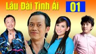 Hoài Linh, Chí Tài, Phi Nhung Mới Nhất  Lâu Đài Tình Ái - Tập 1  Phim Truyền Hình Việt Nam Hay