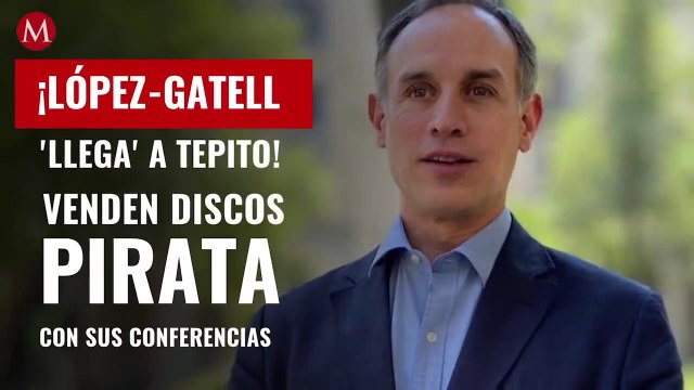 ¡López-Gatell llega a Tepito! Venden discos pirata de sus conferencias