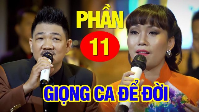 GIỌNG CA ĐỂ ĐỜI Phần 11 Nhạc Vàng Xưa Tuyển Tập - Nhạc Vàng Bolero Hay Nhất