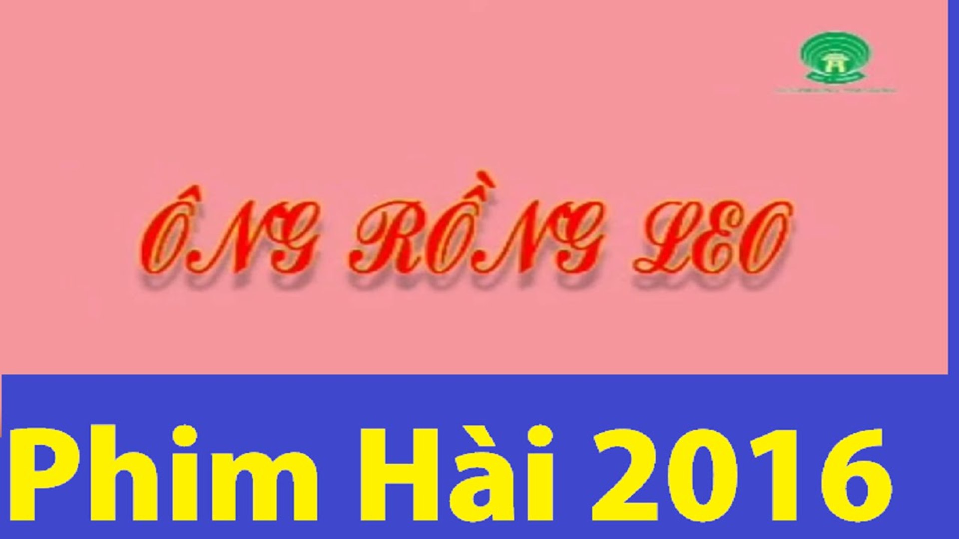 Phim Hài 2016  Ông Rồng Leo Full HD  Phim Hài Mới Hay Nhất