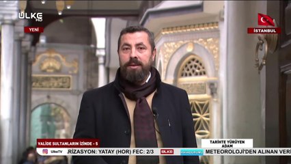 Tarihte Yürüyen Adam | Valide Sultanlar | 6 Nisan 2019