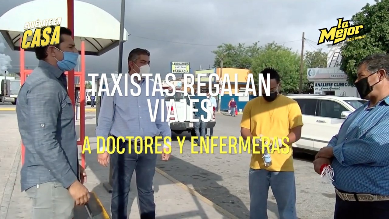 TAXISTAS REGALAN VIAJES A DOCTORES Y ENFERMERAS