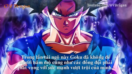 [Phân tích Dragon Ball Super 59]. Kích hoạt! Dấu hiệu của Bản năng vô cực