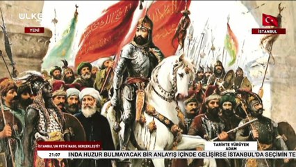 Tarihte Yürüyen Adam | İstanbul'un Fethi | 13 Nisan 2019