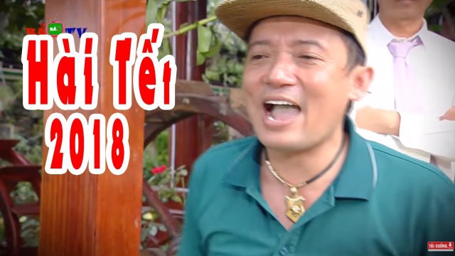 Hài Tết 2018 Phim Hài Chiến Thắng , Quang Tèo Mới Nhất - Đăng Ký Xem Hài Tết Mới Nhất