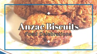 Anzac Biscuits Recipe | Food Celebrations