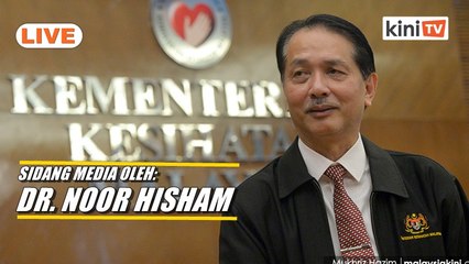 Download Video: Video penuh: sidang media oleh Ketua Pengarah Kesihatan Dr. Noor Hisham