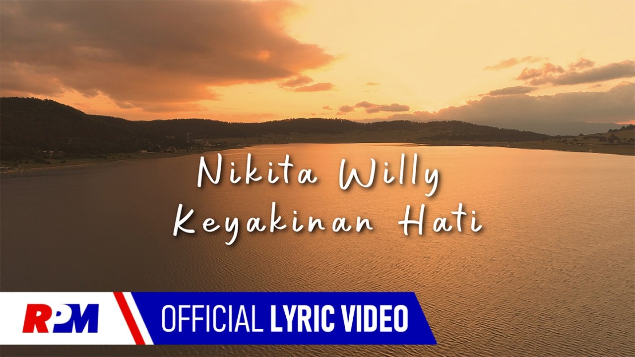 Nikita Willy - Keyakinan Hati (Official Lyric Video)