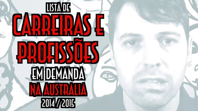 FAQ 21 - Lista de Carreiras e Profissões em Demanda na Australia 2014/2015 - EMVB - Emerson Martins Video Blog 2014