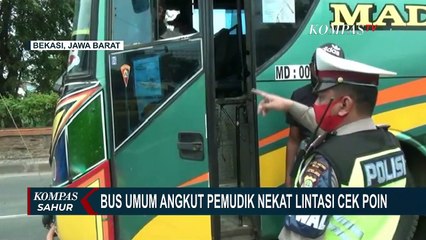 Nekat! Bus Umum Angkut Pemudik Lintasi Cek Poin