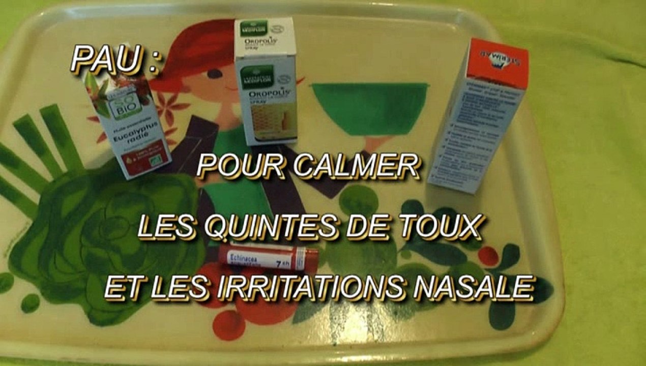 LES PETITS REMÈDES DE MICHOU64 W-D.D. - 22 AVRIL 2020 - PAU - POUR CALMER LES QUINTES DE TOUX ET LES IRRITATIONS NASALE