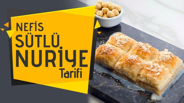 Sütlü Nuriye Nasıl Yapılır? Nefis Sütlü Nuriye Tarifi