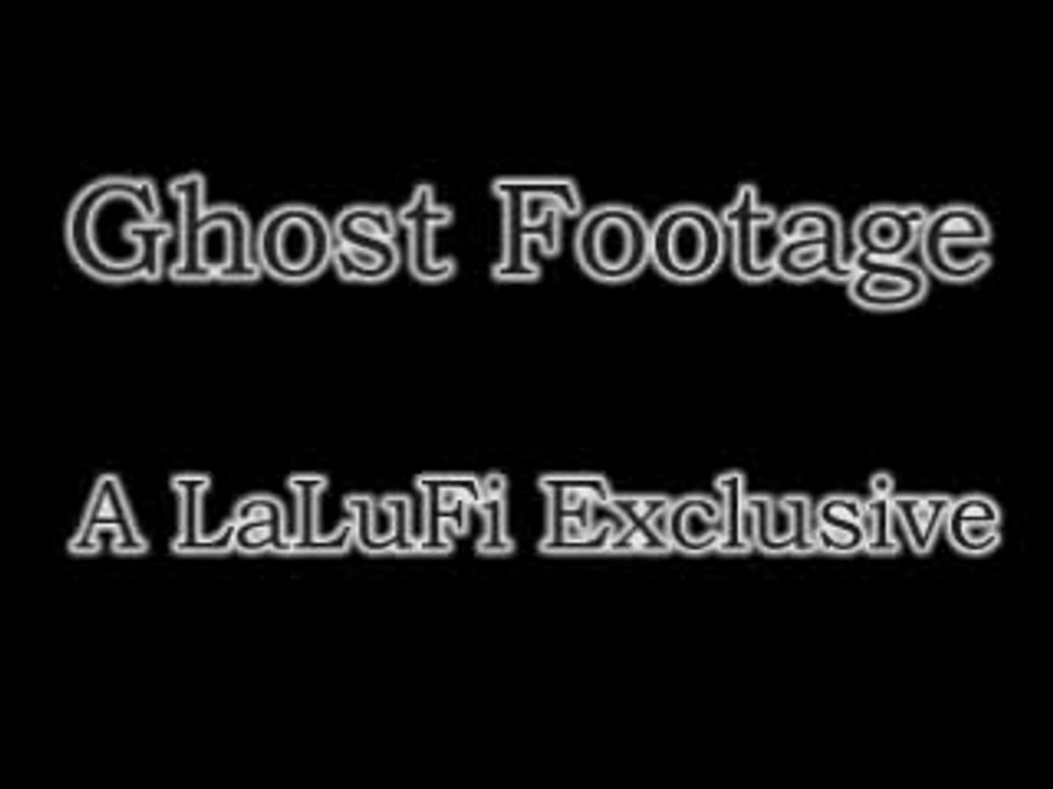 Ghost footage2