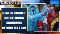 Covid-19: States divided over extentending the lockdown beyond May 3rd | Oneindia News