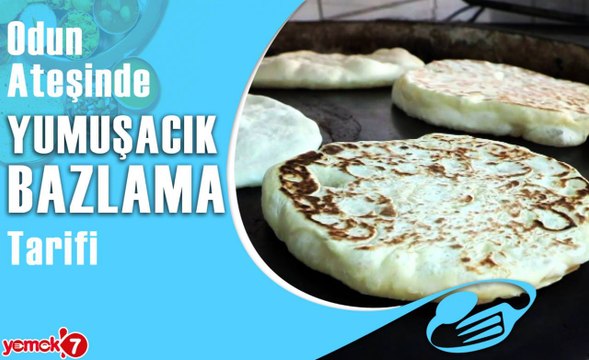 Odun Ateşinde Sacda Yumuşacık Bazlama Tarifi