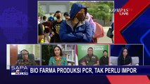 Tes PCR Anak Bangsa, Bio Farma: Pengadaan Cepat, Harga Terjangkau dan Akurat