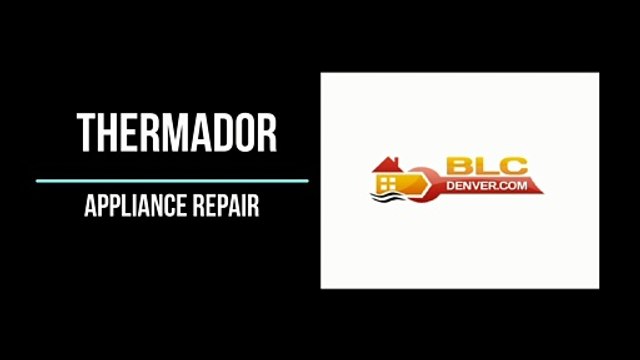 Thermador appliance repair