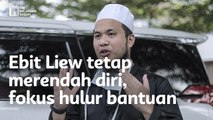 Ebit Liew tetap merendah diri, fokus hulur bantuan