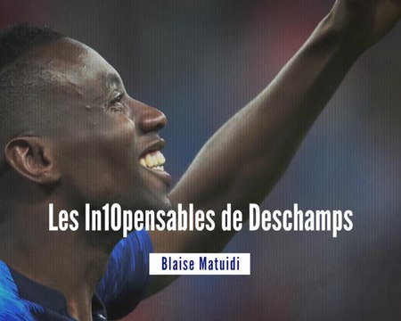Équipe de France - Les in10pensables de Deschamps : Blaise Matuidi