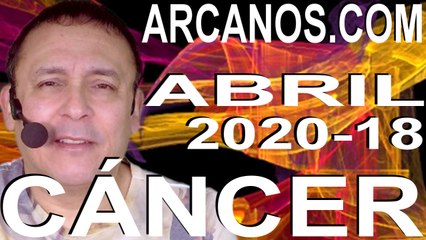 CANCER ABRIL 2020 ARCANOS.COM - Horóscopo 26 de abril al 2 de mayo de 2020 - Semana 18