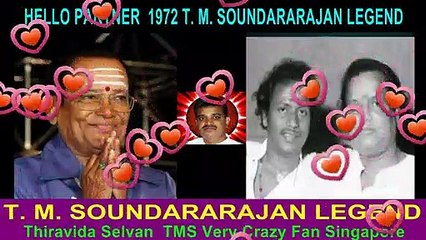 HELLO PARTNER  1972 T. M. SOUNDARARAJAN LEGEND  song 2
