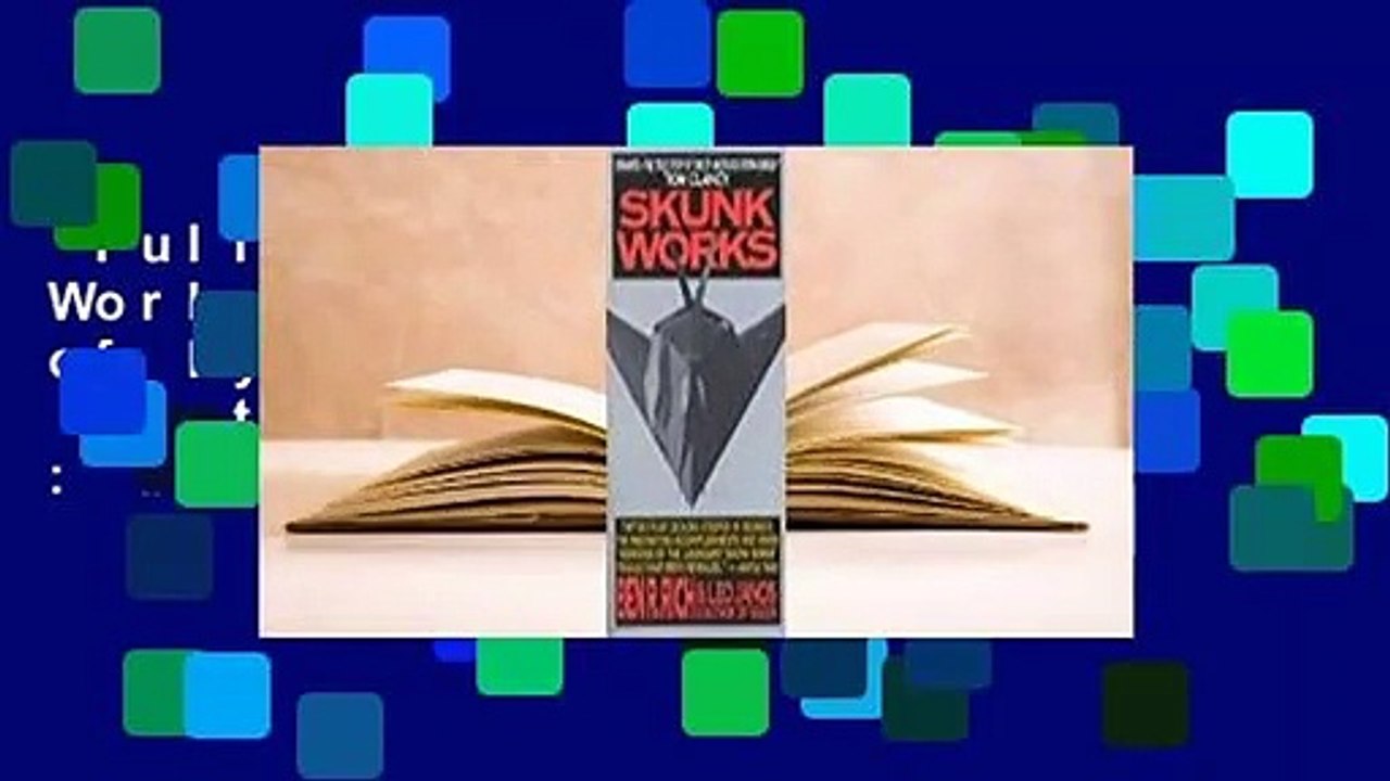Full E-book  Skunk Works: A Personal Memoir of My Years at Lockheed  Best Sellers Rank : #4