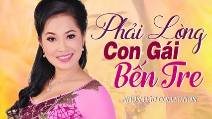 Phải lòng con gái Bến Tre - LK Dân Ca Trữ Tình Quê Hương Miền Tây Hay Nhất 2020