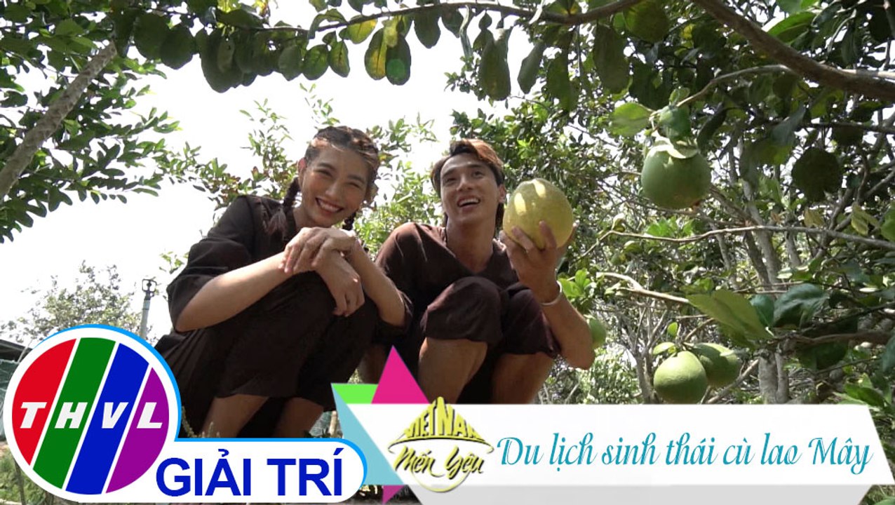 Việt Nam mến yêu - Tập 108: Du lịch sinh thái cù lao Mây