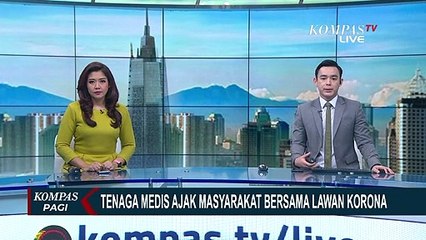 Seringkali Ditolak dan Dikucilkan, Tenaga Medis : Kami Juga Manusia, Tolong Hargai Kami...