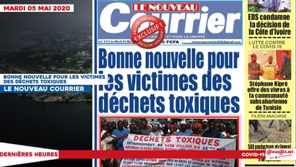 Le titrologue du mardi 05 mai 2020/ Bonne nouvelle pour les victimes des déchets toxiques