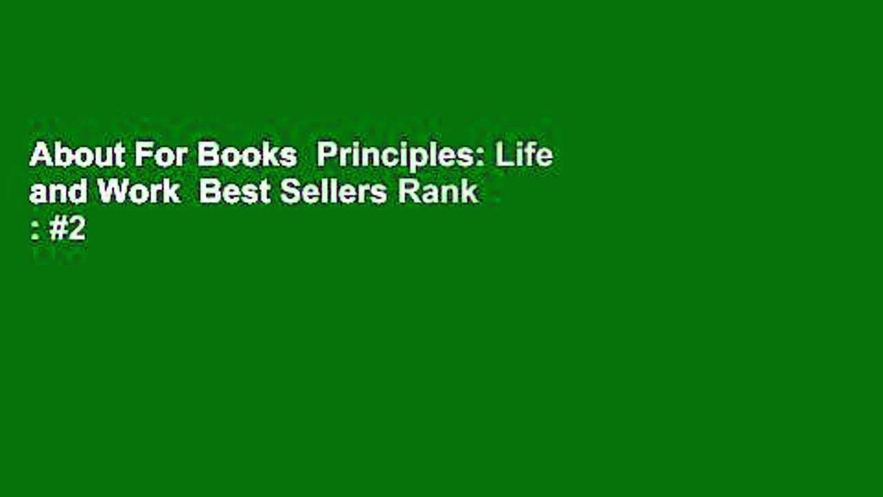 About For Books  Principles: Life and Work  Best Sellers Rank : #2