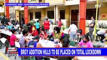 Brgy. Addition Hills to be placed on total lockdown