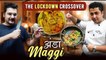 Anda Maggi Recipe In Hindi | अंडा मॅगी | The Lockdown Crossover | Egg Maggi Recipe By Chef Deepu