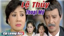 Cải Lương Xưa : Lệ Thủy Thoại Mỹ Thanh Thanh Tâm Thanh Sang  cải lương xã hội tuồng hay Để Đời