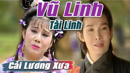 Cải Lương Xưa : Minh Vương Lệ Thủy Vũ Linh Tài Linh  cải lương hay tuồng hồ quảng Để Đời