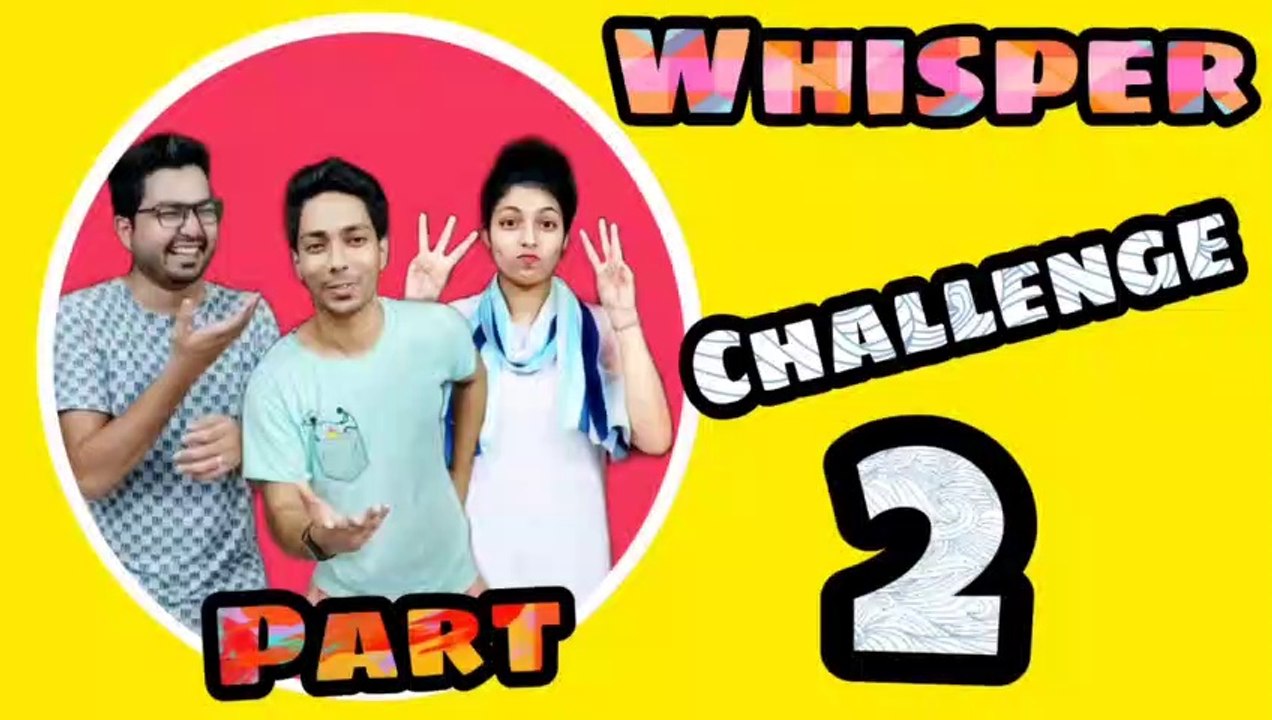 The Whisper Challenge Part 2 |Funny Show|Unique Challenge Show